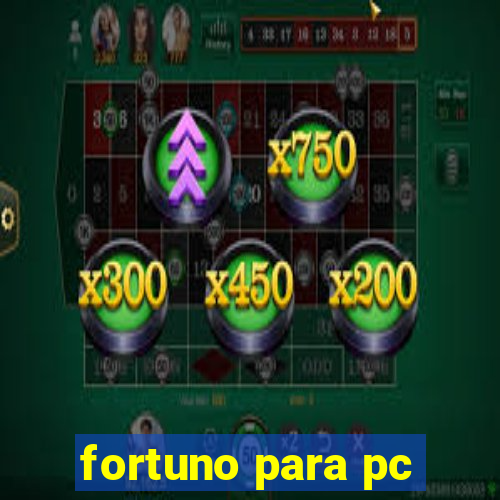 fortuno para pc